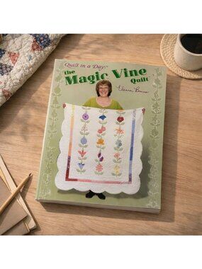 The Magic Vine Quilt Eleanor Burns Signed First Edition 2007 Spiral Bound Book